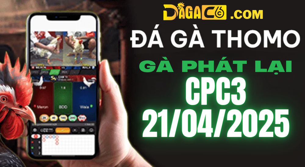 dagac6 ga phat lai c3 21 04
